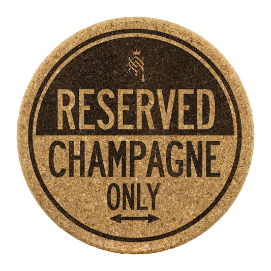 Reserved Champagne Only
